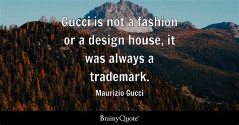 quotes by maurizio gucci